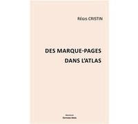 Des marque-pages dans l'Atlas Régis Cristin (Auteur)