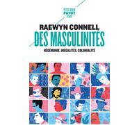 Des masculinités – Hégémonie, inégalités, colonialité – Payot