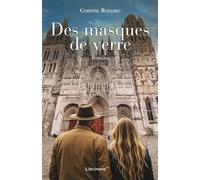 Des masques de verre - Corinne Roehrig - Librinova - broché - Roman