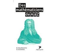 Des mathématiciens de A à Z Bertrand Hauchecorne (Auteur), Daniel Suratteau (Auteur)