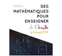 Des Mathématiques Pour Enseigner À L'école Primaire