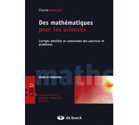 Des mathématiques pour les sciences 2 Corrigés détaillés et commentés des exercices et problèmes - Claude Aslangul - De Boeck Supérieur - broché - Manuel
