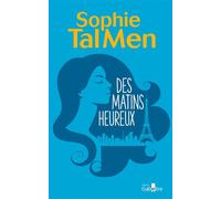 Des matins heureux Edition en gros caractères - Sophie Tal Men - Gabelire - broché - Roman