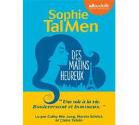 Des matins heureux Livre audio 1CD MP3 - Sophie Tal Men - Audiolib - Texte lu (CD) - Textes lus CD