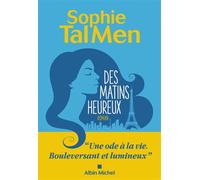 Des matins heureux - Sophie Tal Men - Albin Michel - broché - Roman