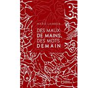 Des maux de mains, Des mots demain - Marie Lambda - Hello - broché - Poésie