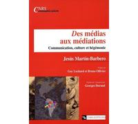Des médias aux médiations - Collectif - Cnrs Eds - broché - Essai