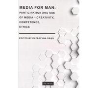 Des médias pour l'homme : participation et utilisation des médias