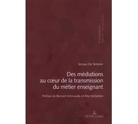 Des Médiations Au Coeur De La Transmission Du Métier Enseignant