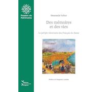 Des mémoires et des vies: Le périple identitaire des Français du Banat