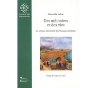 Des mémoires et des vies: Le périple identitaire des Français du Banat
