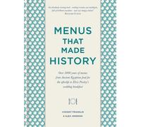 Des menus qui ont marqué l'histoire