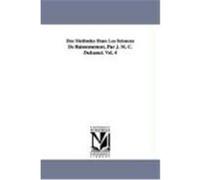Des Methodes Dans Les Sciences De Raisonnement M. Duhamel (Auteur)