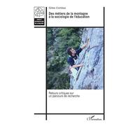 Des métiers de la montagne à la sociologie de l’éducation: Retours critiques sur un parcours de recherche