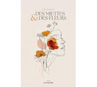 Des miettes & des fleurs