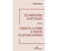 Des migrations au métissage Liss Kihindou (Auteur)