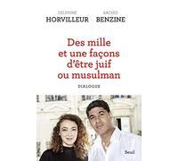 Des mille et une façons d’être juif ou musulman: Dialogue