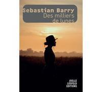 Des milliers de lunes Sebastian Barry (Auteur), Laetitia Devaux (Traduction)