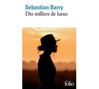 Des milliers de lunes - Sebastian Barry - Gallimard - Poche - Roman