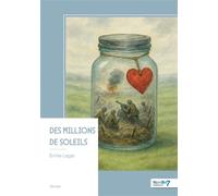 Des millions de soleils - Emilie Laget - Nombre 7 - broché - Roman
