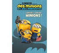 Des Minions et des monstres - Lumières ! Caméra ! Minions ! - Universal Studios - Hachette Jeunesse - broché - Album jeunesse