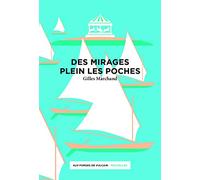 Des mirages plein les poches