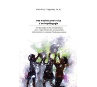 Des Modèles De Service D'orthopédagogie - Une Typologie Et Des Considérations Pour L'organisation Des Services Et Des Interventions En Contexte D'inclusion Scolaire