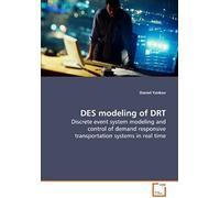 Des Modeling Of Drt: Discrete Event System Modeling And Control Of Demand Responsive Transportation Systems In Real Time