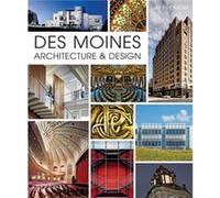Des Moines Architecture amp Design by Jay Pridmore Jay Pridmore (Auteur)
