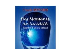 Des moments de lucidité, journal d'un ex-salaud - Claude Ranard - Memogrames - broché - Roman