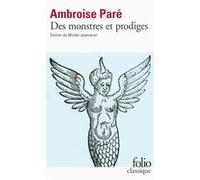 Des monstres et prodiges Ambroise Paré (Auteur), Michel Jeanneret (Edité par)