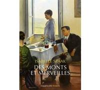 Des monts et merveilles Isabelle Spaak (Auteur)