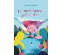 Des mots d'amour pliés en deux