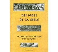 Des mots de la Bible Le grec que vous parlez sans le savoir - Jean-Pierre Sternberger - Passiflores - broché - Essai