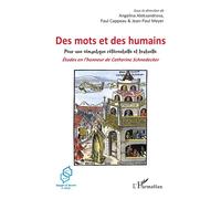 Des mots et des humains Pour une sémantique référentielle et textuelle. Études en l’honneur de Catherine Schnedecker - Angelina Aleksandrova - L'harmattan - broché - Etude