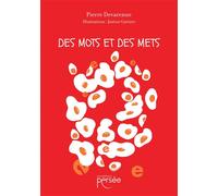 Des mots et des mets - Pierre Devarenne - Persee - broché - Roman