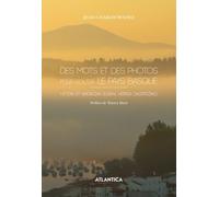 Des mots et des photos pour goûter le Pays basque