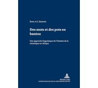 Des mots et des pots en bantou: Une approche linguistique de l’histoire de la céramique en Afrique