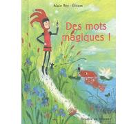 Des mots magiques !