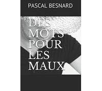 DES MOTS POUR LES MAUX