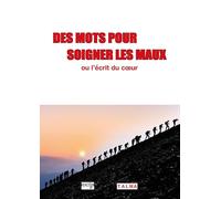 Des mots pour soigner les maux