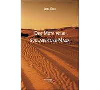 Des Mots Pour Soulager Les Maux