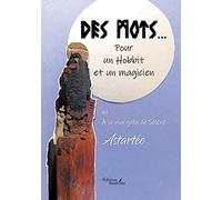 Des mots... Pour un Hobbit et un magicien ou À la margelle de Séléné