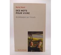 Des mots pour vivre : Accompagner par l'écoute