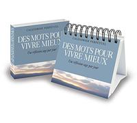Des mots pour vivre mieux.: Une réflexion sage par jour.