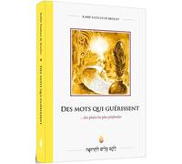 Des mots qui guérissent... des plaies les plus profondes
