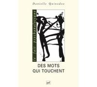 Des Mots Qui Touchent - Une Psychanalyste Apprend A Parler