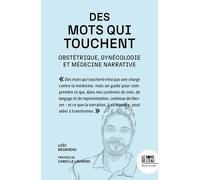 Des Mots Qui Touchent - Obstétrique Et Gynécologie Autrement