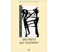 Des Mots Qui Touchent - Une Psychanalyste Apprend A Parler