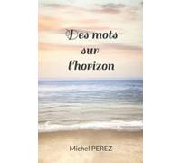 Des mots sur l'horizon